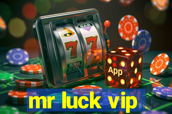 mr luck vip