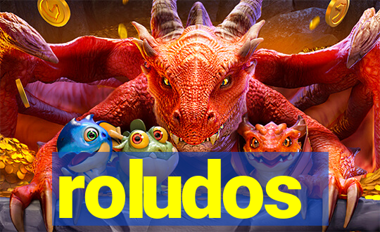 roludos