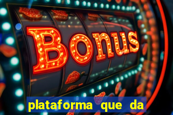 plataforma que da 10 reais para jogar