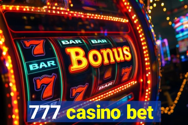 777 casino bet