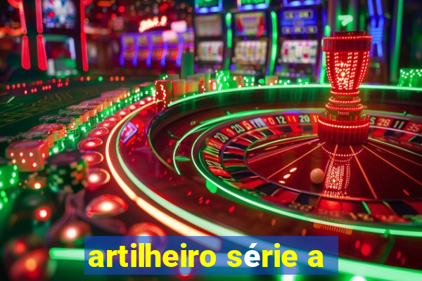 artilheiro série a