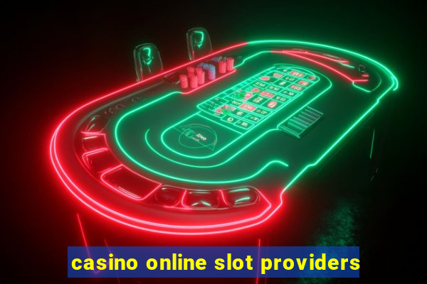 casino online slot providers