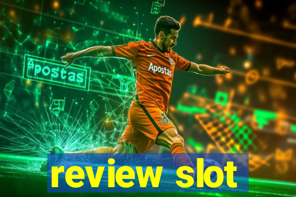 review slot