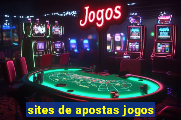 sites de apostas jogos