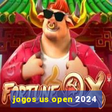 jogos us open 2024