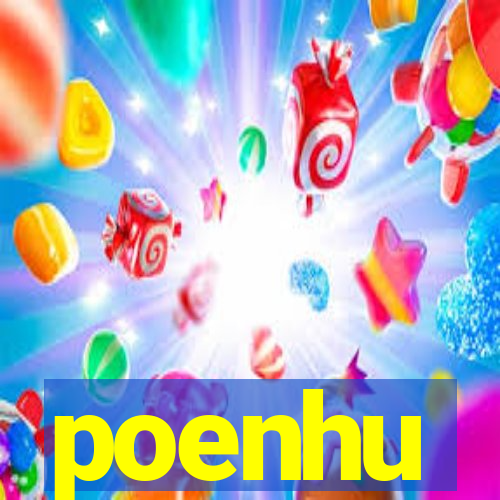 poenhu