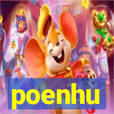 poenhu