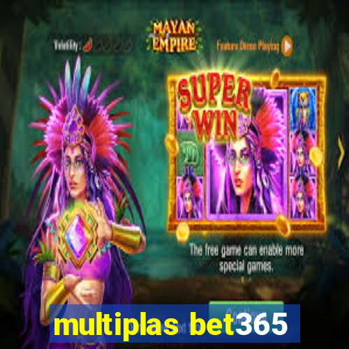 multiplas bet365