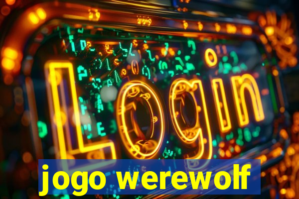 jogo werewolf