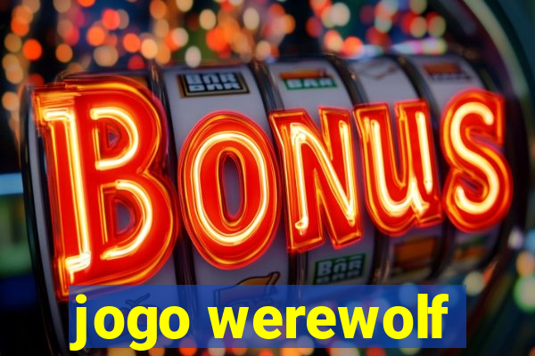 jogo werewolf