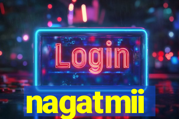 nagatmii