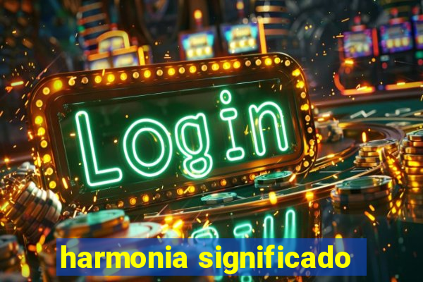 harmonia significado