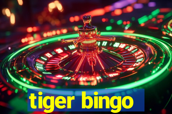 tiger bingo