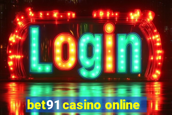 bet91 casino online