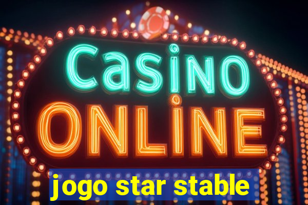 jogo star stable