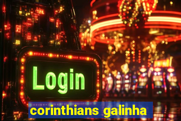 corinthians galinha