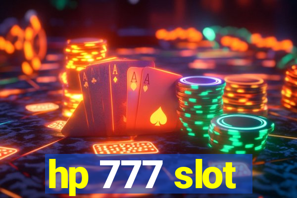 hp 777 slot