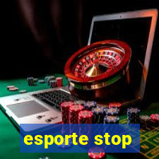 esporte stop