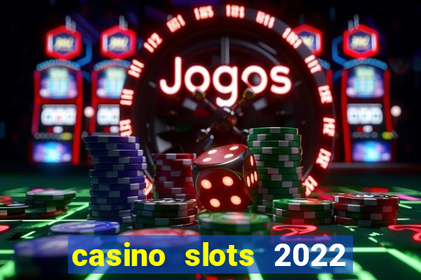 casino slots 2022 | wynnbet