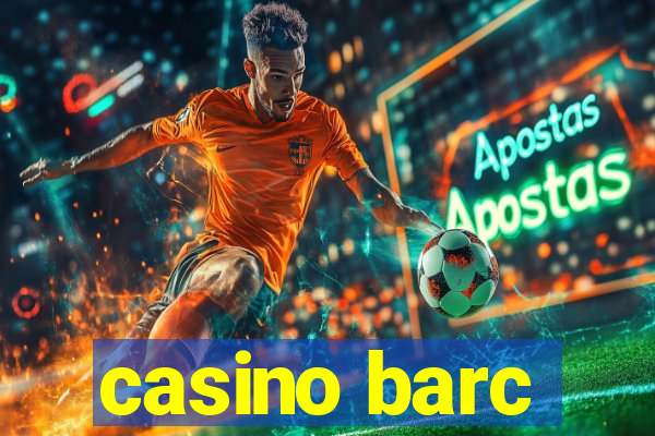 casino barc