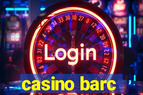 casino barc