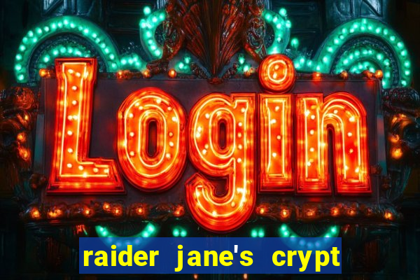 raider jane's crypt of fortune