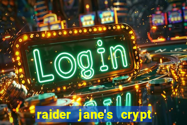 raider jane's crypt of fortune