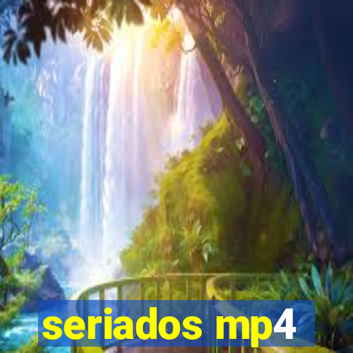 seriados mp4