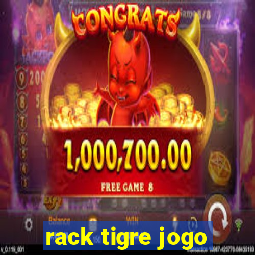 rack tigre jogo