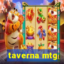 taverna mtg