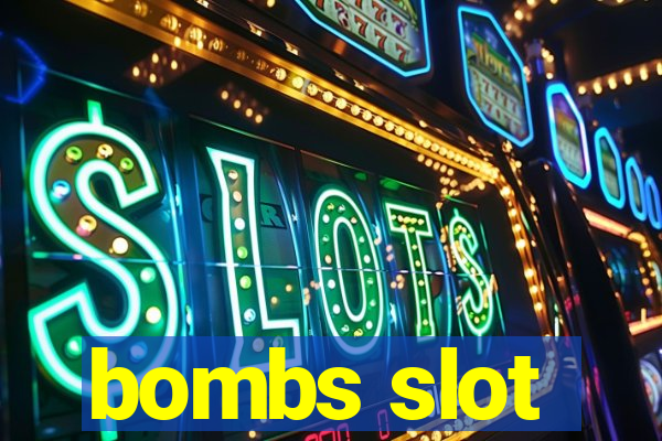 bombs slot