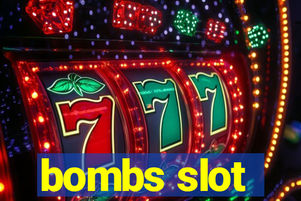 bombs slot