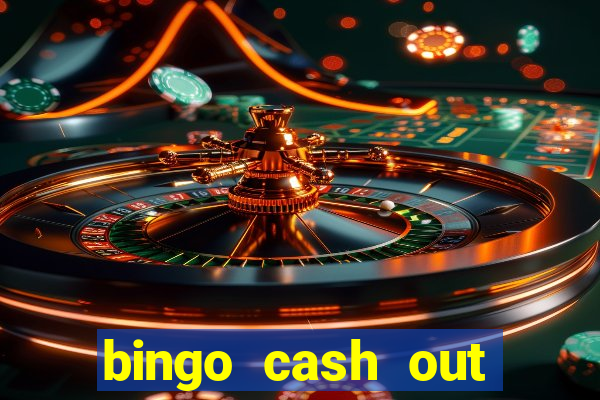 bingo cash out real money cash app