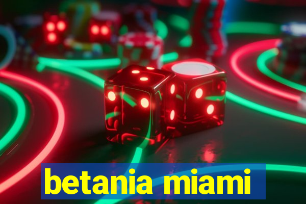 betania miami