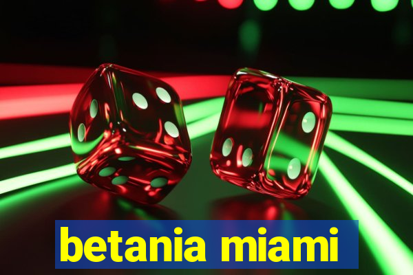 betania miami