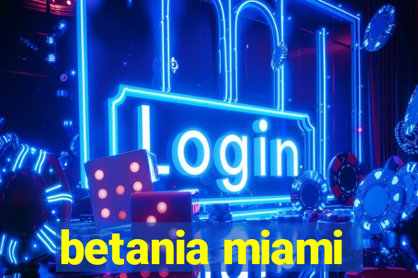 betania miami