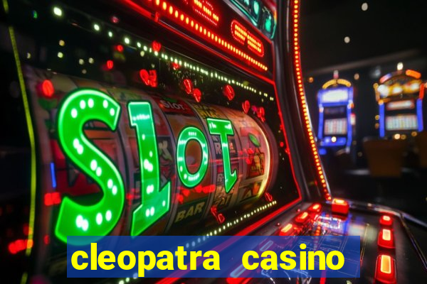 cleopatra casino slot game free