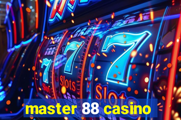 master 88 casino