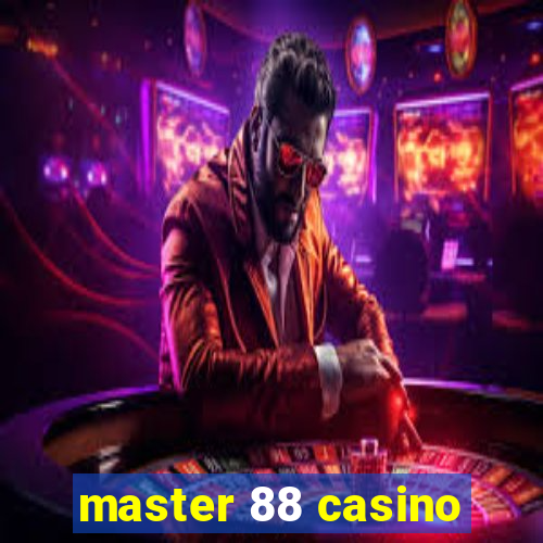 master 88 casino