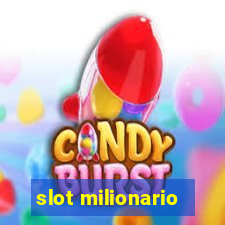 slot milionario