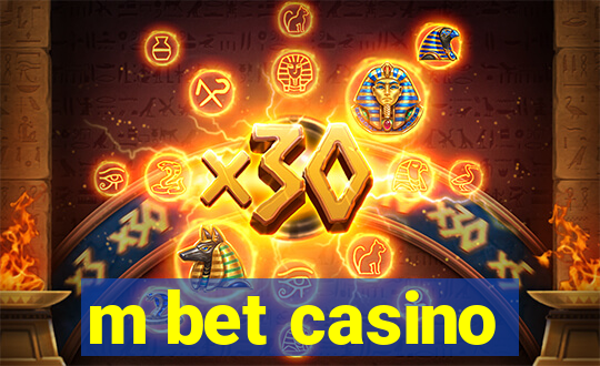 m bet casino