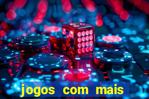 jogos com mais chances de ganhar