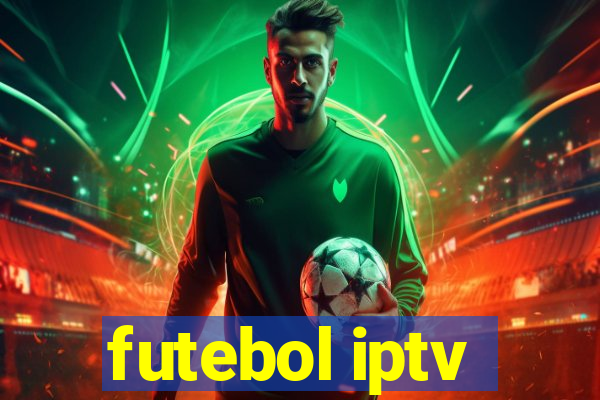 futebol iptv