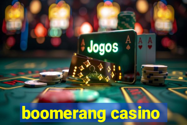 boomerang casino