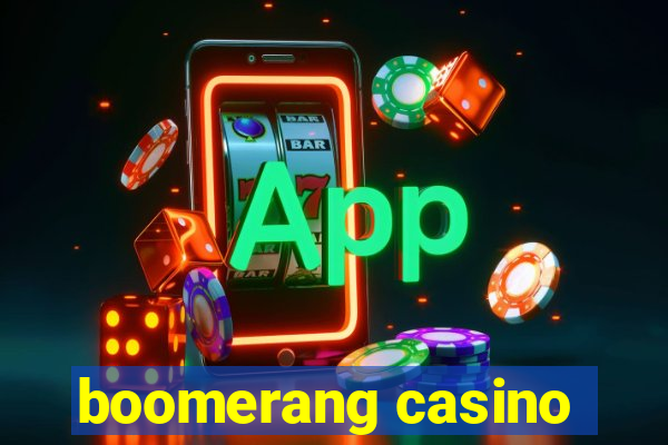 boomerang casino