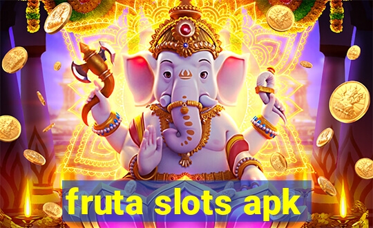 fruta slots apk