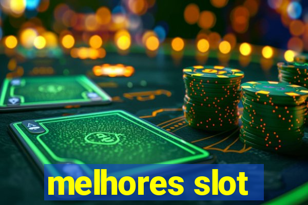 melhores slot