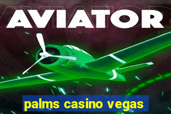 palms casino vegas