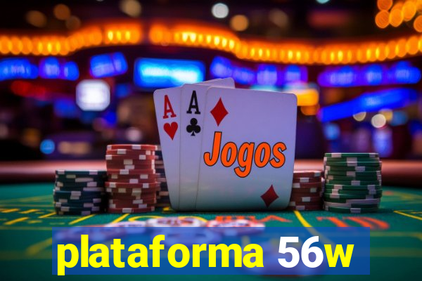 plataforma 56w