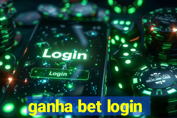 ganha bet login